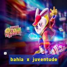 bahia x juventude onde assistir